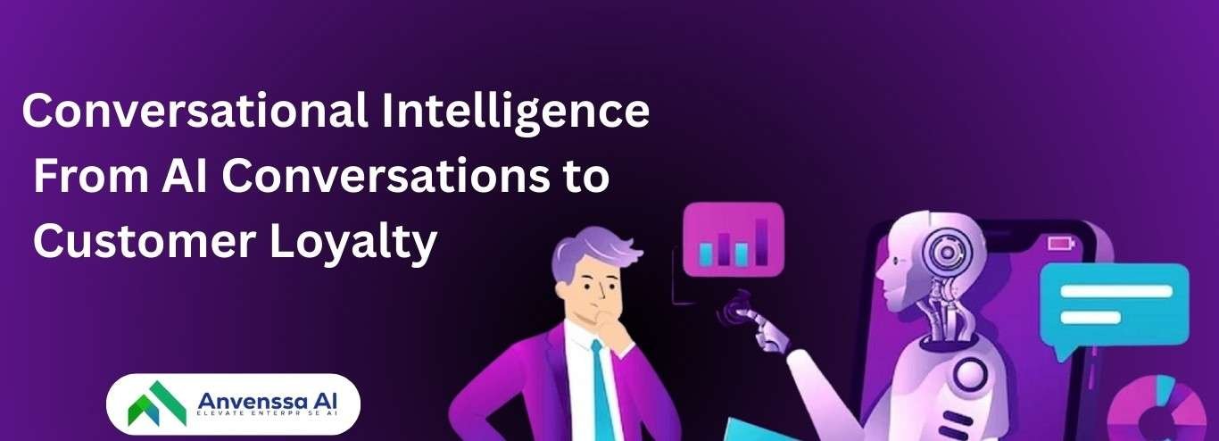 Read more about the article Conversational Intelligence: From AI Conversations to Customer Loyalty