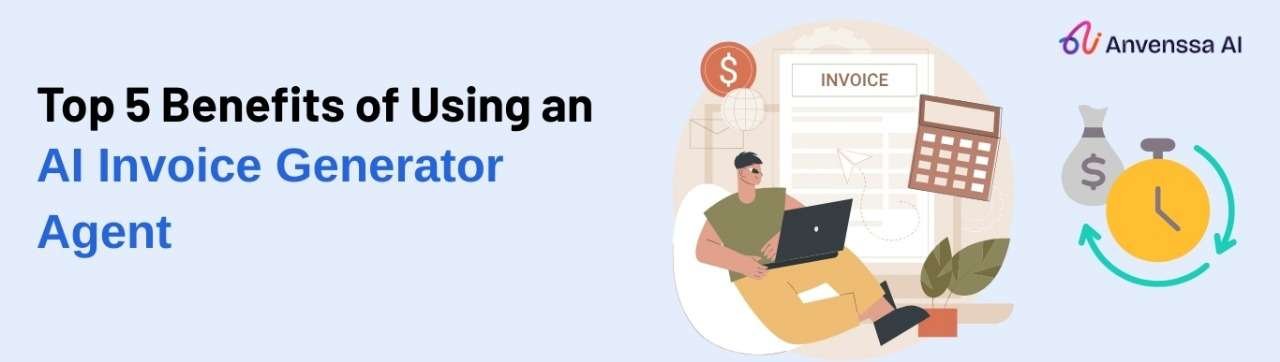Read more about the article Top 5 Benefits of Using an AI Invoice Generator Agent