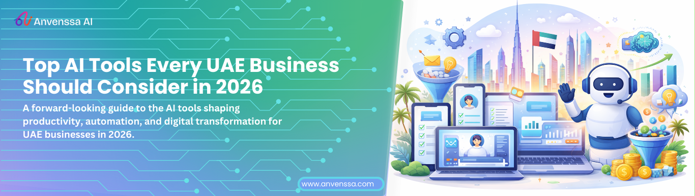 Top AI Tools Every UAE Business Should Consider in 2026 | Future-Ready AI